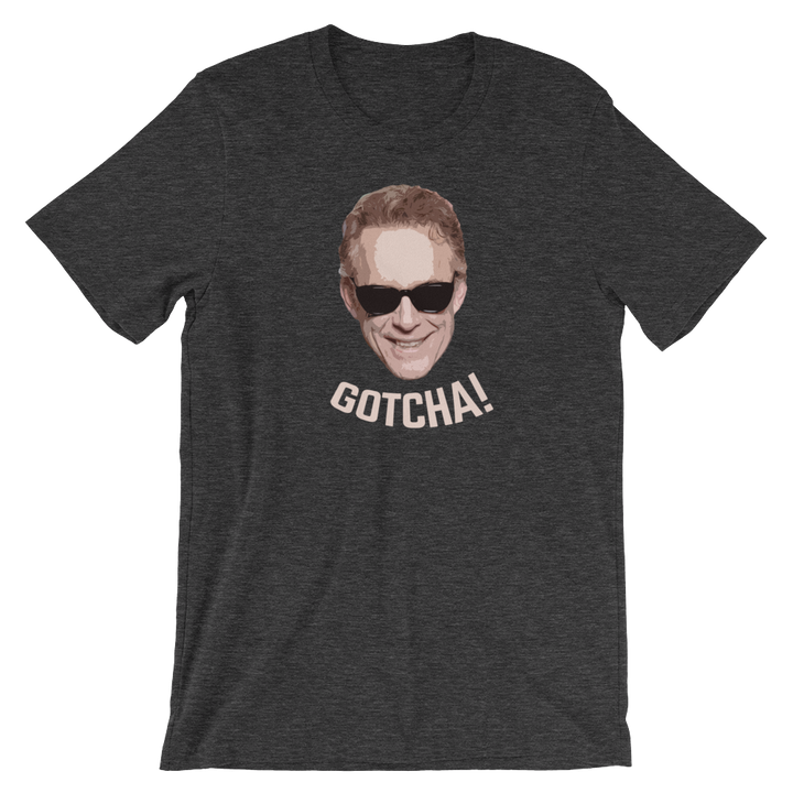 Jordan Peterson - Gotcha! Short-Sleeve Unisex T-Shirt