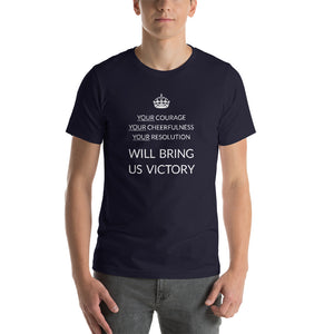 Your courage, cheerfulness and resolution. Short-Sleeve Unisex T-Shirt