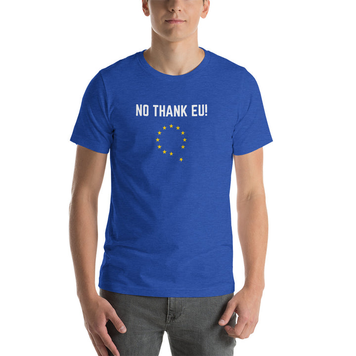 No Thank EU! - Short-Sleeve Unisex T-Shirt